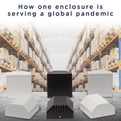 How one enclosure is serving a global pandemic - CamdenBoss 1500 series Universal Smart Enclosure